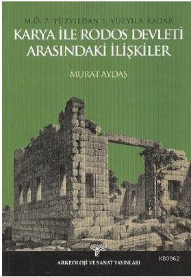 Karya İle Rodos Devleti Arasındaki İlişkiler; M.Ö. 7. Yüzyıldan 1. Yüzyıla Kadar