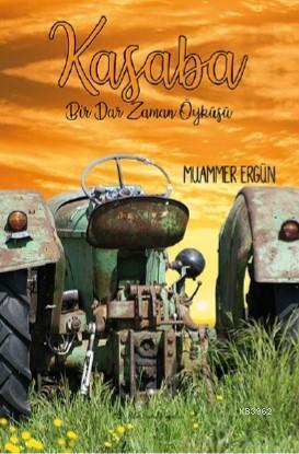 Kasaba "Bir Dar Zaman Öyküsü"