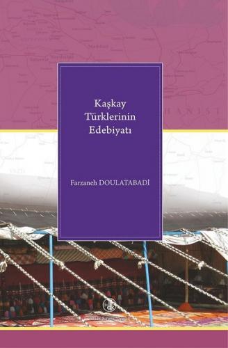 Kaşkay Türklerinin Edebiyatı Farzaneh Doulatabadi