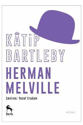 Kâtip Bartleby Herman Melville