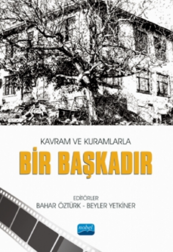 Kavram ve Kuramlarla Bir Başkadır Bahar Öztürk Beyler Yetkiner