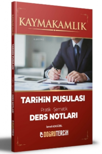 Kaymakamlık Tarihin Pusulası Ders Notları