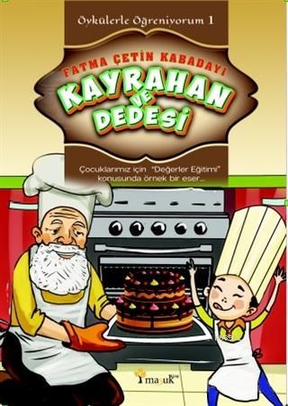 Kayrahan ve Dedesi; Öykülerle Öğreniyorum 1