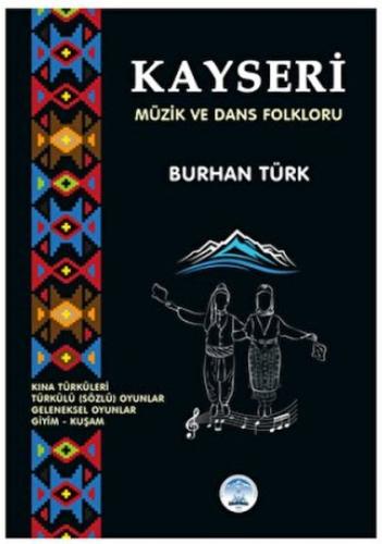 Kayseri Müzik ve Dans Folkloru Burhan Türk
