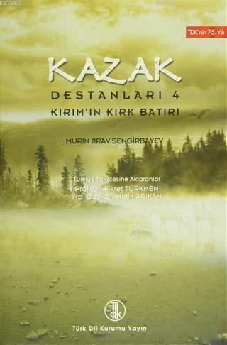 Kazak Destanları 4 Murin Jirav Sengirbayev