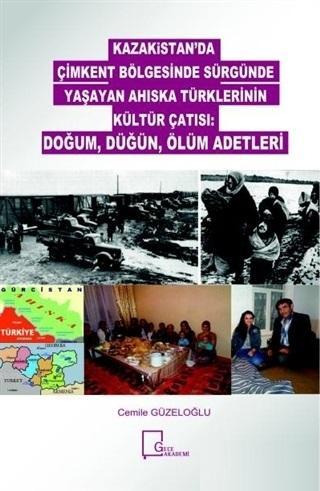 Kazakistan'da Çimkent Bölgesinde Sürgünde Yaşayan Ahıska Türklerinin Kültür Çatısı