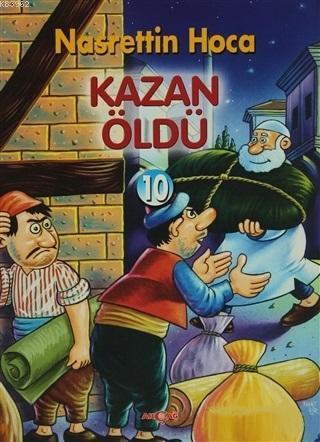 Kazan Öldü; Nasrettin Hoca - 10