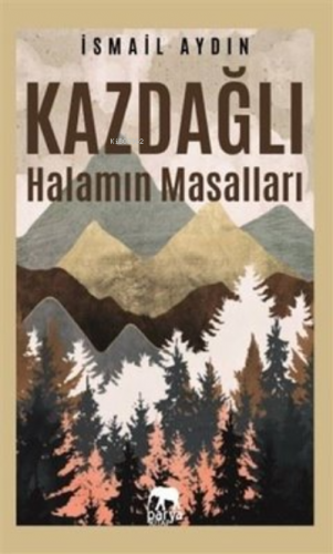 Kazdağlı Halamın Masalları