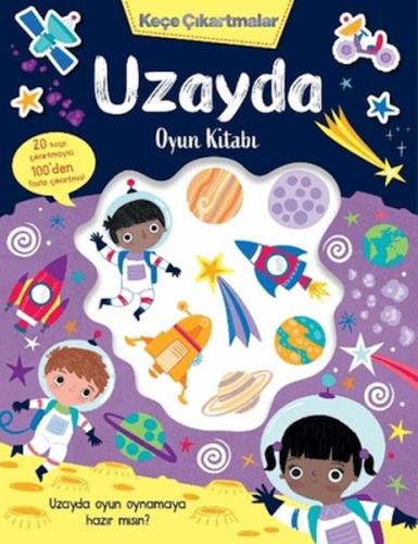 Keçe Çıkartmalar - Uzayda Oyun Kitabı Lisa Regan