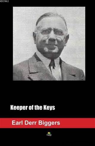 Keeper Of The Keys Earl Derr Biggers