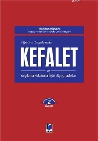 Kefalet ve Yargılama Hukukuna İlişkin Uyuşmazlıklar