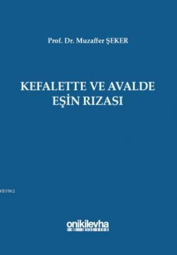 Kefalette ve Avalde Eşin Rızası