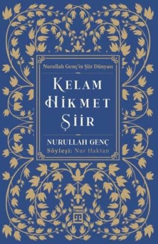 Kelam Hikmet Şiir (Ciltli) Nurullah Genç