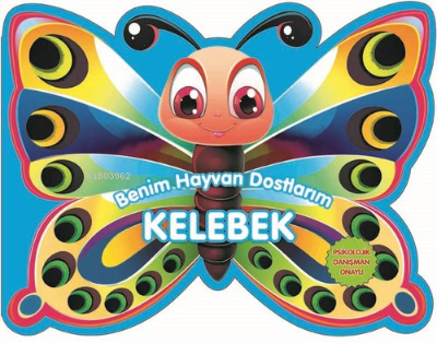 Kelebek - Benim Hayvan Dostlarım