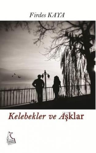 Kelebekler ve Aşklar