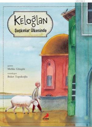 Keloğlan Şaşkınlar Ülkesinde