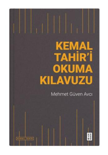 Kemal Tahir’i Okuma Kılavuzu Mehmet Güven Avcı