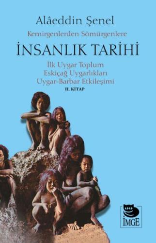 Kemirgenlerden Sömürgenlere İnsanlık Tarihi
 II. Kitap