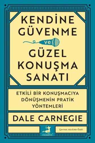 Kendine Güvenme Ve Güzel Konuşma Sanatı Dale Carnegıe