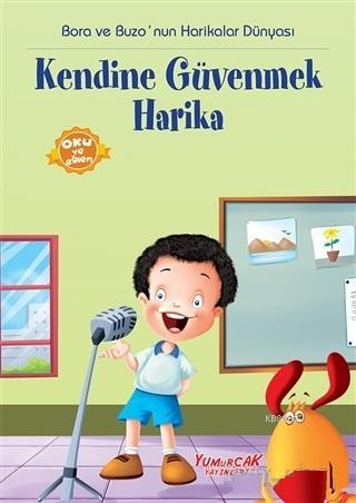 Kendine Güvenmek Harika