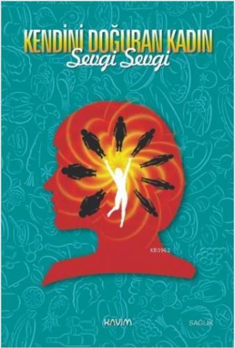 Kendini Doğuran Kadın