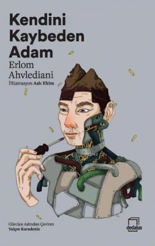 Kendini Kaybeden Adam Erlom Ahvlediani