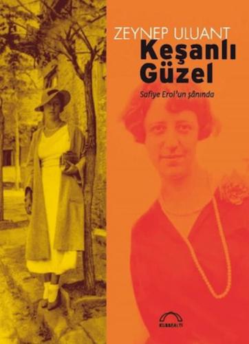 Keşanlı Güzel: Safiye Erol'un Şanında Zeynep Uluant