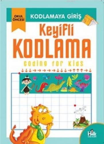 Keyifli Kodlama; Kodlamaya Giriş