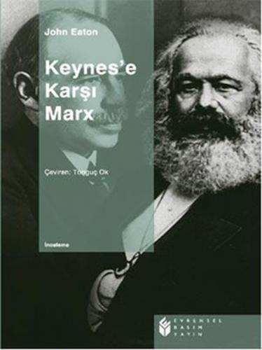 Keynes'e Karşı Marx John Eaton