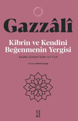 Kibrin ve Kendini Beğenmenin Yergisi İmam Gazali