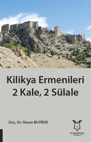 Kilikya Ermenileri 2 Kale, 2 Sülale Hasan Buyruk