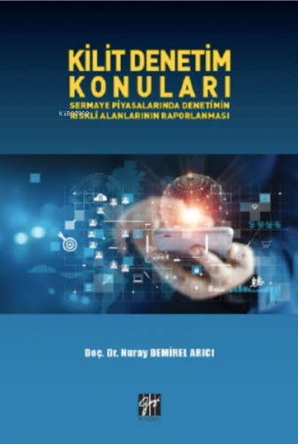 Kilit Denetim Konuları Sermaye Piyasalarında Denetimin Riskli Alanlarının Raporlanması
