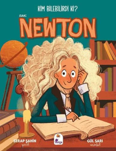 Kim Bilebilirdi ki? - Isaac Newton Serap Şahin