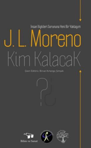 Kim Kalacak J. L. Moreno