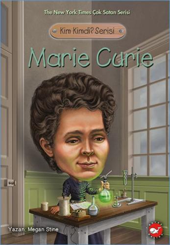 Kim Kimdi? Serisi - Marie Curie Megan Stine