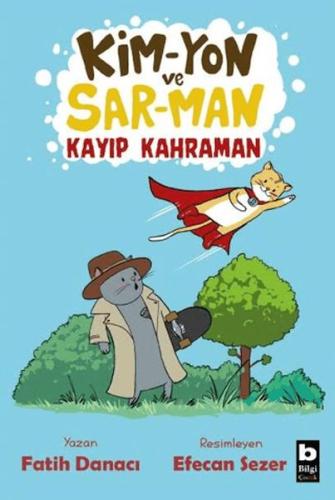 Kim-Yon ve Sar-Man Kayıp Kahraman Fatih Danacı