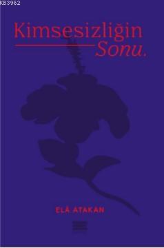 Kimsesizliğin Sonu