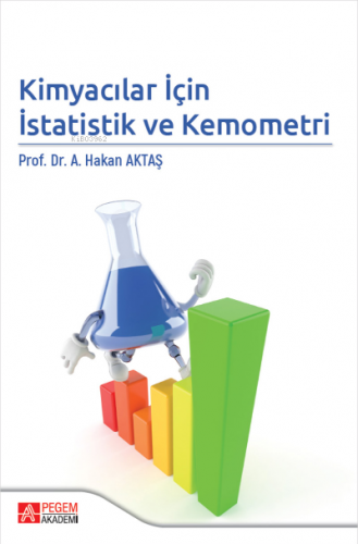 Kimyacılar İçin İstatistik ve Kemometri Ahmet Hakan Aktaş