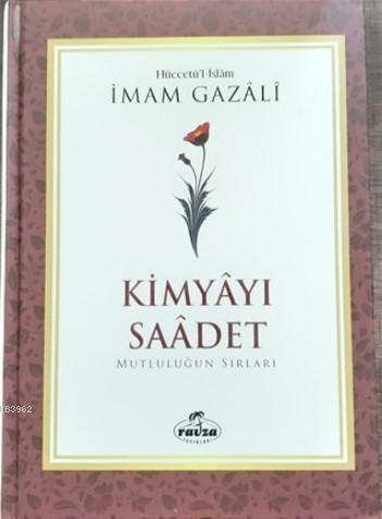 Kimyayı Saadet (Şamua); Mutluluğun Sırları