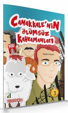 Kınalı Hasan (Çanakkale'nin Ölümsüz Kahramanları-03)