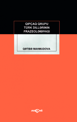 Kıpçak Grubu Türk Dillerinin Frazeologıyası Qetibe Mahmudov