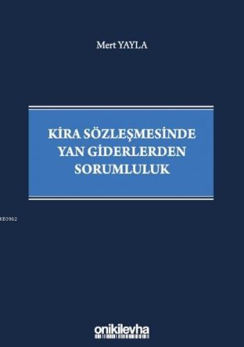 Kira Sözleşmesinde Yan Giderlerden Sorumluluk