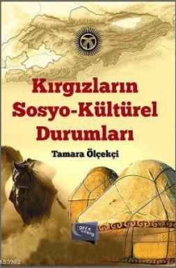 Kırgızların Sosyo-Kültürel Durumları