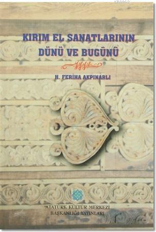 Kırım El Sanatlarının Dünü ve Bugünü