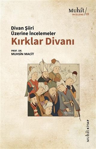 Kırklar Divanı; Divan Şiiri Üzerine İncelemeler