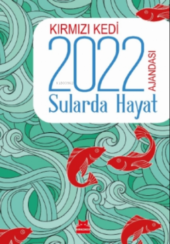 Kırmızı Kedi 2022 Ajandası - Sularda Hayat Kolektif