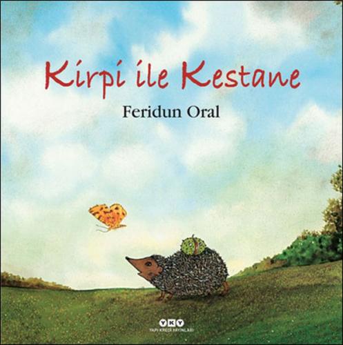 Kirpi ile Kestane Feridun Oral