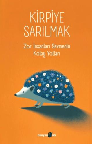 Kirpiye Sarılmak June Eding