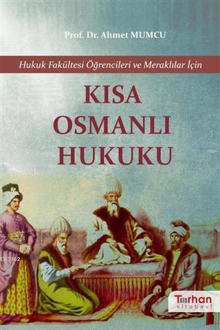 Kısa Osmanlı Hukuku Ahmet Mumcu