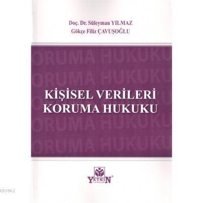Kişisel Verileri Koruma Hukuku Gökçe Filiz Çavuşoğlu